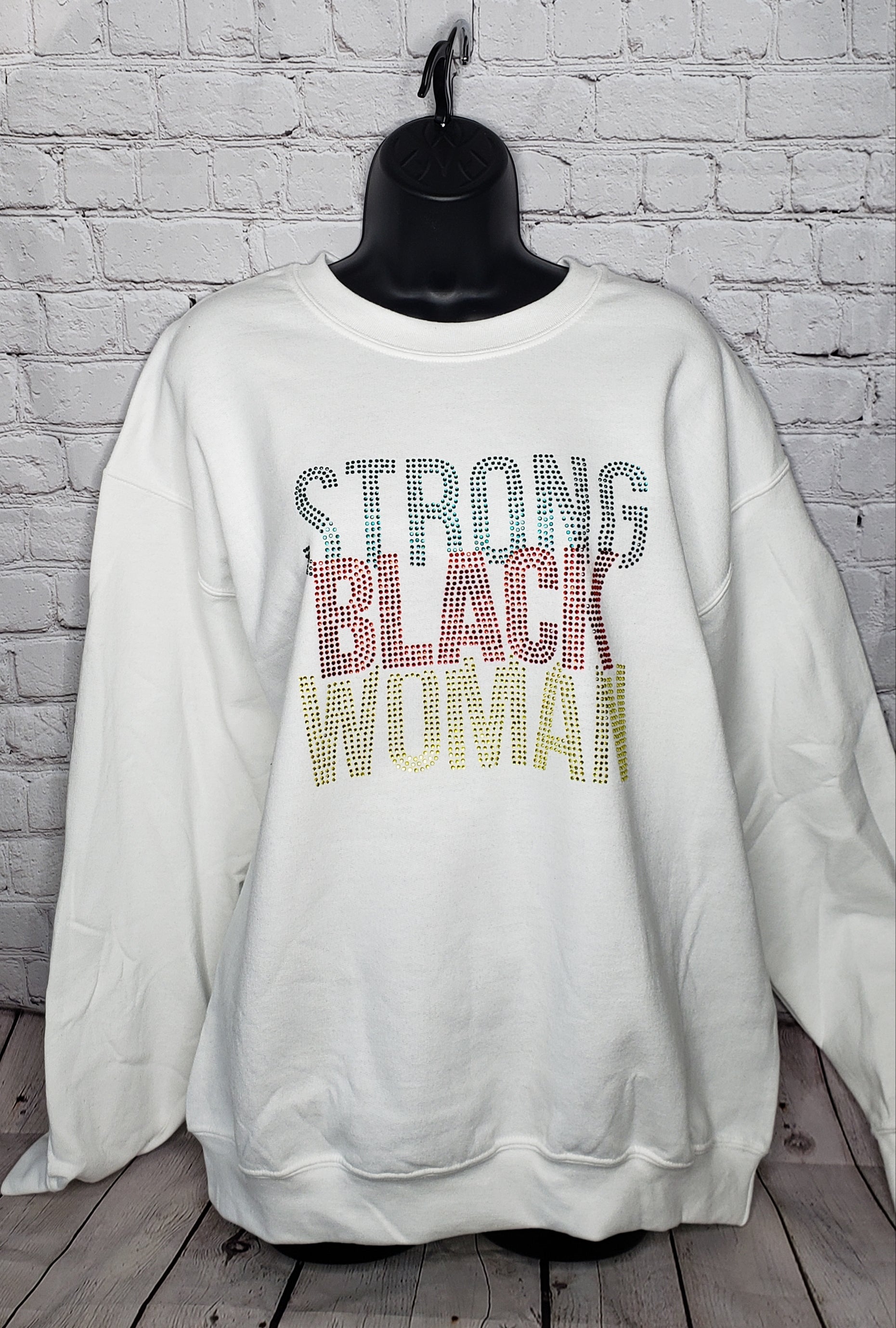Strong Black Woman Rhinestone Sweatshirt- Large Unisex