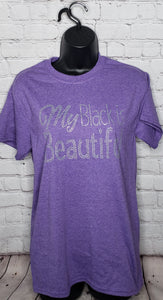My Black Is Beautiful Rhinestone Shirt- Small Unisex
